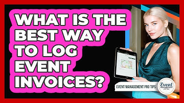 What Is The Best Way To Log Event Invoices?