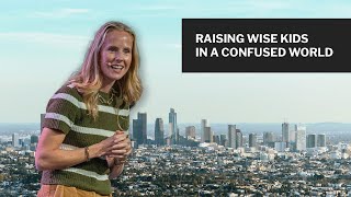 Raising Wise Kids in a Confused World // Laurie Krieg // NewStory Church