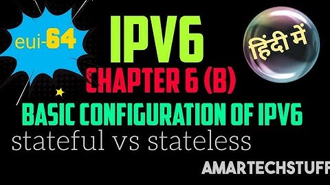 IPV6 in Hindi CHAPTER 6 Basic Configuration of IPV6  (Part 2)