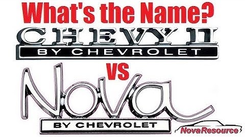 NovaResource VLOG: Chevy II vs Nova Names