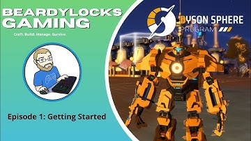 Dyson Sphere Program Episode 1: Getting Started