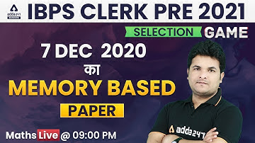 IBPS Clerk 2021 | Maths | Memory Based Paper (7 December 2020)