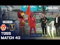 Toss | Islamabad United vs Hyderabad Kingsmen | English | Eliminator 2 | M 43 | HBL PSL 11 | MZB1K