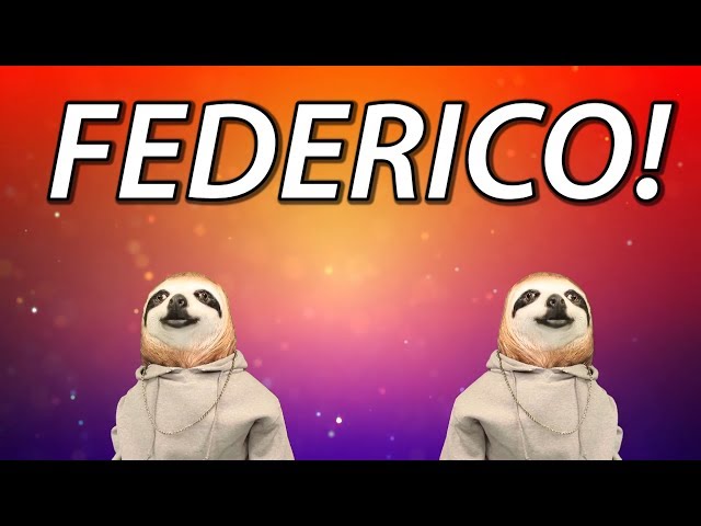 HAPPY BIRTHDAY FEDERICO! - SLOTH HAPPY BIRTHDAY RAP