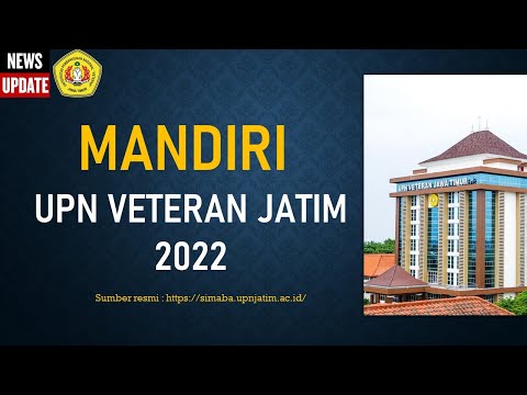 INFO RESMI!! JALUR MANDIRI UPN VETERAN JATIM TAHUN 2022