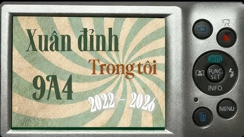 Giải Nhì “ Xuân Đỉnh trong tôi “ | Tập thể lớp 9A4 | Niên khoá 2022-2026 | Trung học cơ sở Xuân Đỉnh