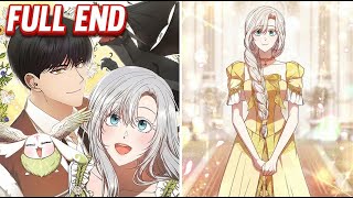 Full End | Transmigrating Into a Novel to Change the Plot, I Became the Empire’s Number One Heiress