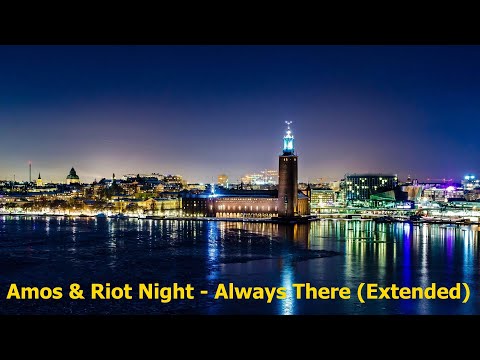 Amos & Riot Night - Always There (Extended) [2023]