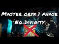 Destiny 2  one phase master oryx with no divinity