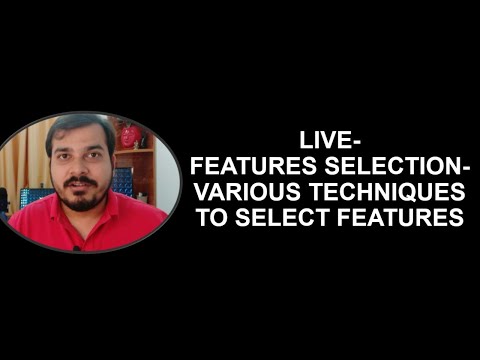 Live-Features Selection-Various Techniques