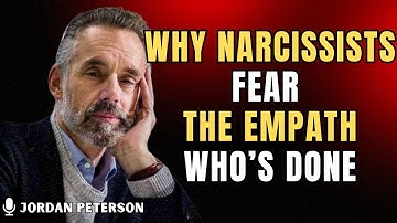Why Narcissists Fear the Empath Who’s Done | Jordan Peterson Motivational Speech