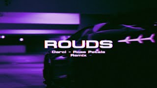 Darci - Rose Petals (ROUDS Remix)