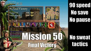 Stronghold Crusader HD   Mission 50  Final Victory [90 speed, no pause]  second hardest mission