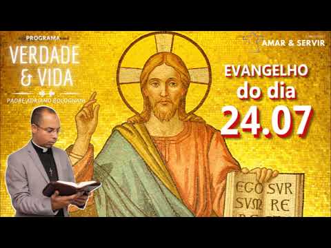 24.07 | Evangelho do Dia com Padre Adriano Bolognani