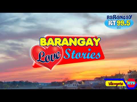 Barangay Love Stories ni Ricky only right here in Barangay RT 99.5 Nindota Ah kauban si Papa Joe