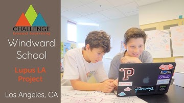 Challenge Based Learning at Windward // Lupus LA Project // ALAS Media