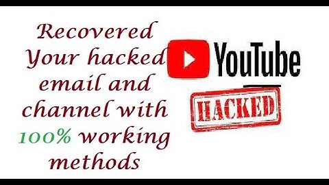How to recover hacked Youtube channel 100 working Method with Proof