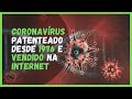 CORONAVÍRUS PANTENTEADO DESDE 1976 - A VERDADE ESCANCARADA POR DANIEL SIMÕES.