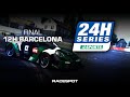24h series esports on iracing  round 6  12h barcelona  part 1