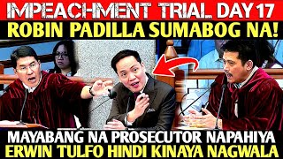 Day 17 Impeachment bakbakan: Robin Padilla at Erwin Tulfo,Prosecutor napahiya!
