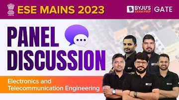 ESE 2023 MAINS Panel Discussion | Electronics and Telecommunication Engineering | BYJU