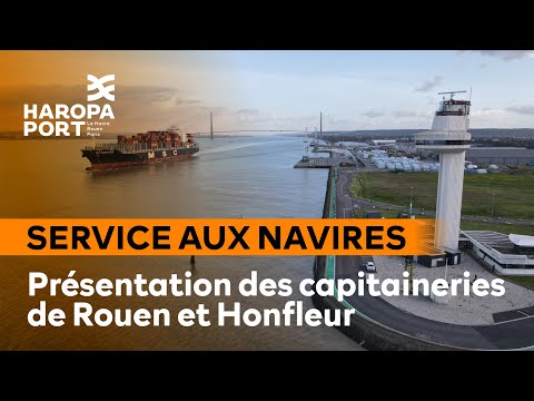 Les capitaineries des ports de Rouen et de Honfleur