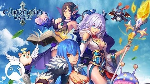 CHRONO TALES Android Gameplay