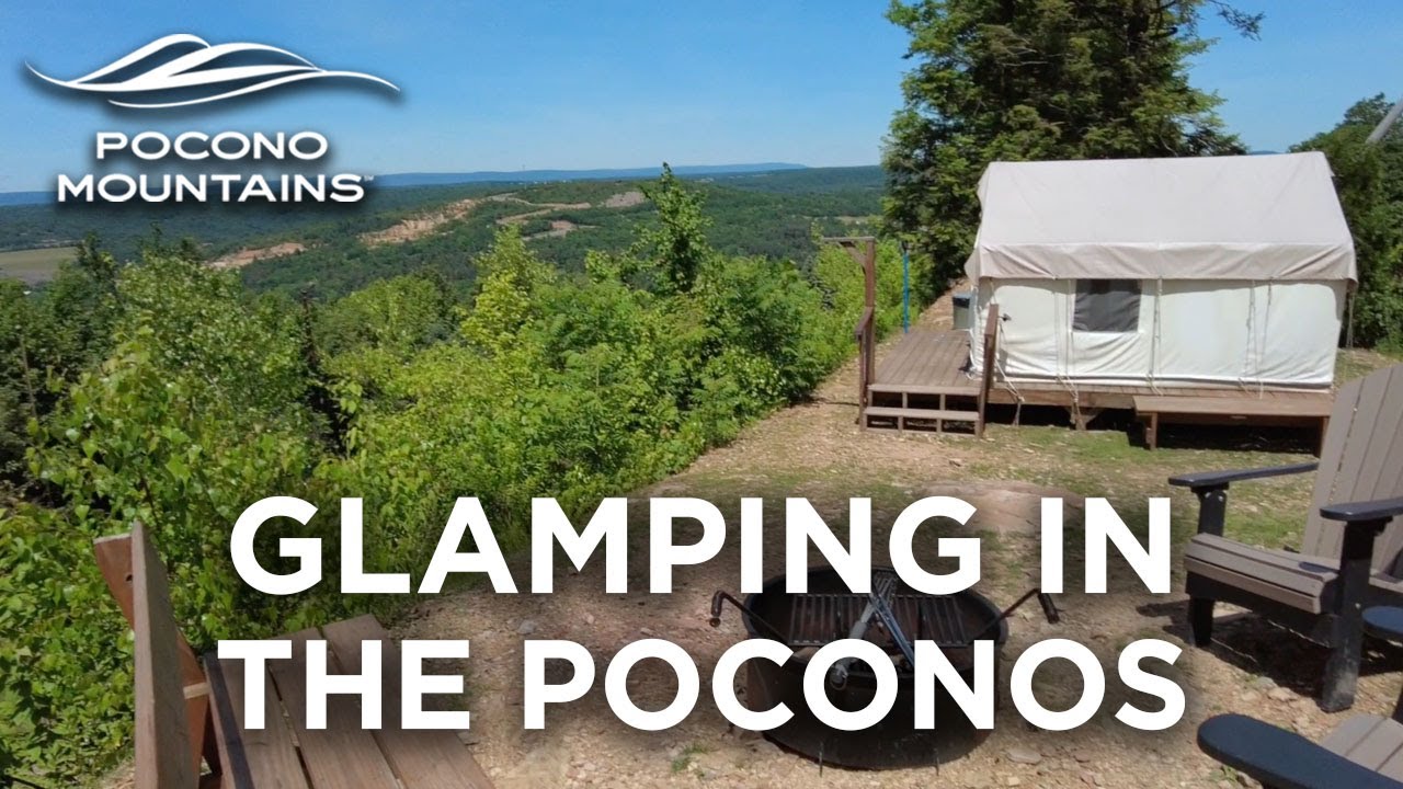 Glamping at Blue Mountain Resort in the Poconos YouTube