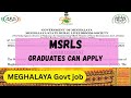MSRLS Meghalaya Government Job Updates/ Meghalaya State Rural Livelihoods Society