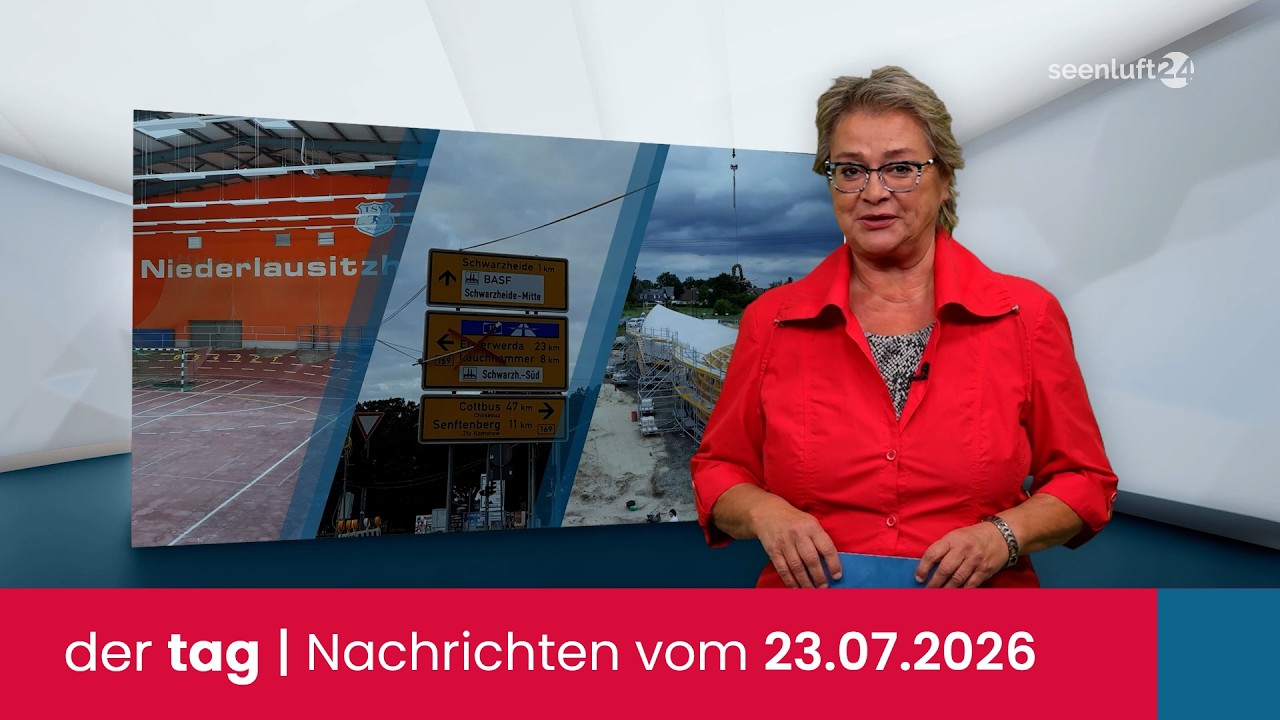 der tag | Die Nachrichten vom 23.07.2026