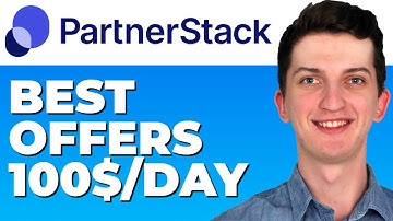 Best Affiliate Offers on Partnerstack - How To Make Money with Partnerstack