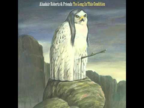 Alasdair Roberts - The Lover's Ghost