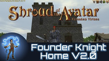 Shroud Of The Avatar: Founder Knight Home Walk-through (New Design)