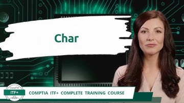 CompTIA ITF+ (FC0-U61) | Char | Exam Objective 1.2 | Course Training Video