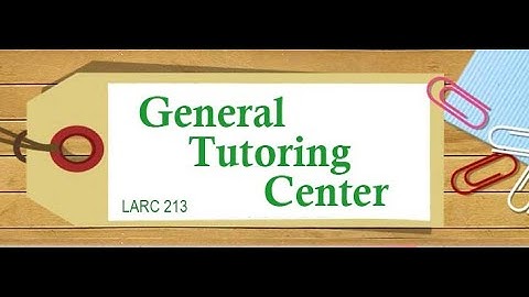 How to access the General Tutoring Lab at LAVC