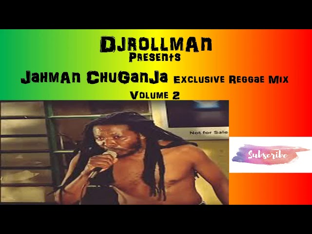 Latest JahmAn ChigAnjA Exclusive Reggae Mix from DjrollmAn class=