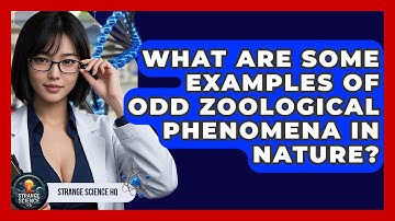 What Are Some Examples of Odd Zoological Phenomena in Nature? - Strange Science HQ