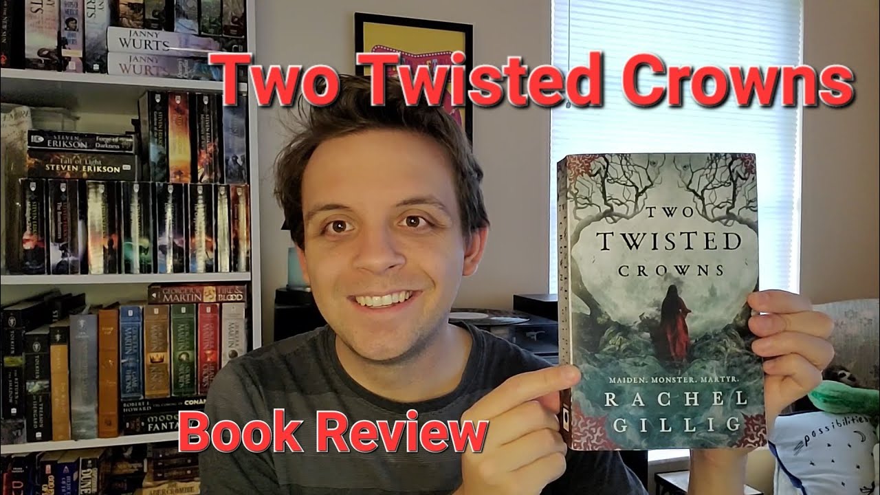 Two Twisted Crowns, by Rachel Gillig Book Review YouTube