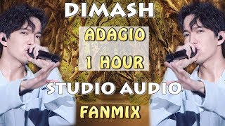 DIMASH - ADAGIO ( 1 HOUR ) -  AUDIO - FAN TRIBUTE