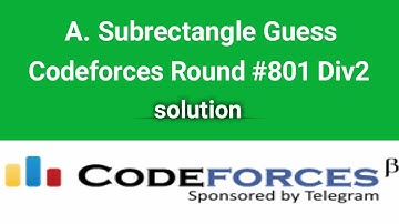 A. Subrectangle Guess | Codeforces Solution | Codeforces Round #801 | Div2 | Bangla
