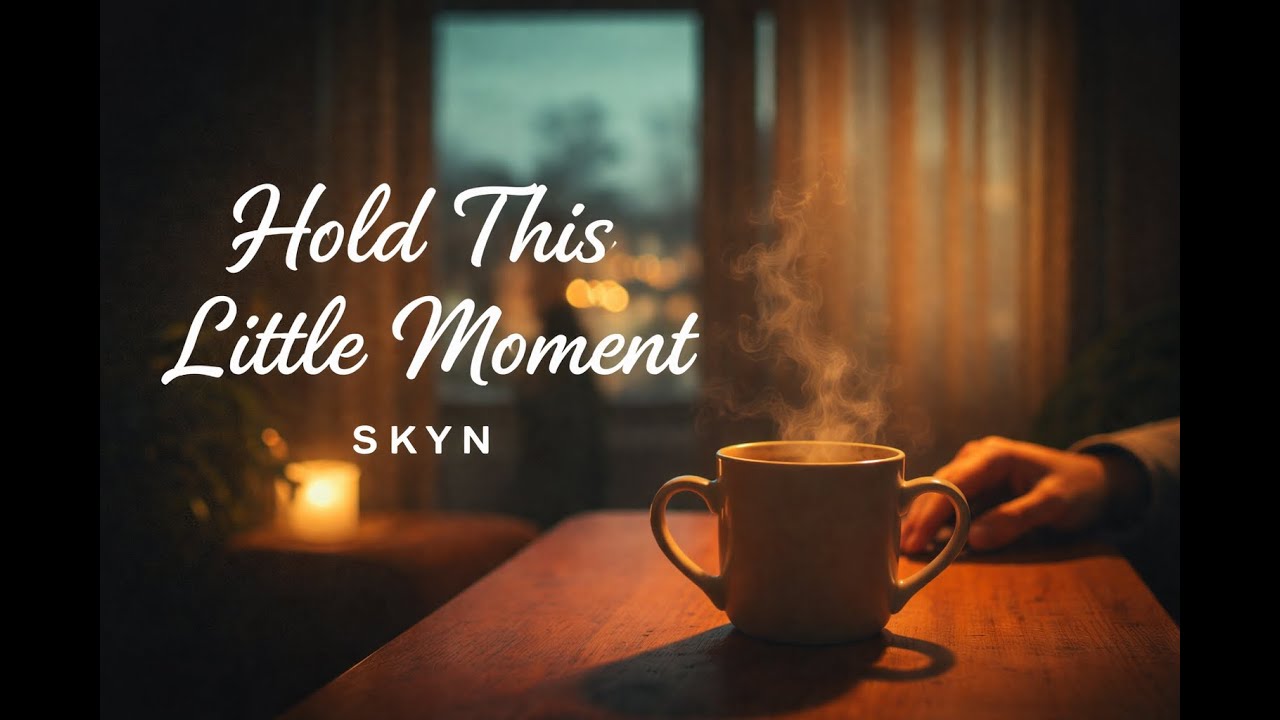 Skyn – Hold This Little Moment (Organic House)