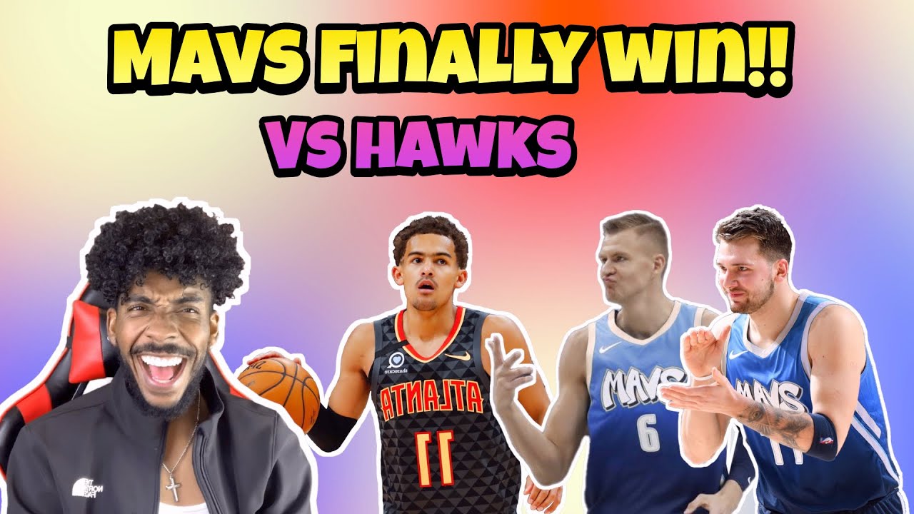 DALLAS MAVS ARE BACK IN THE WIN COLUMN!! MAVS vs HAWKS YouTube