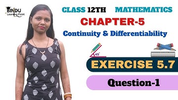 Q1 Ex 5.7 Class 12 Maths | Differentiability | Ex 5.7 Q1 Class 12 Math | Q1 Ex 5.7 Class 12 Math