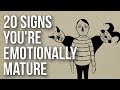 20 Signs You're Emotionally Mature