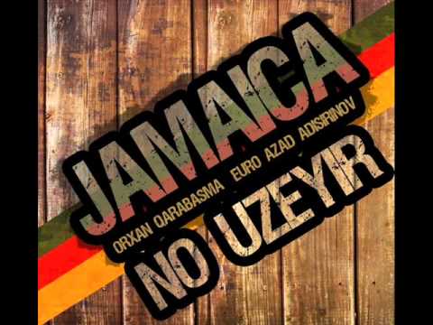 Jamaica - NO Uzeyir