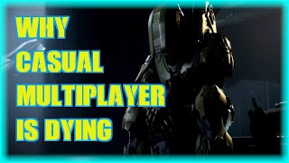 Why The Casual Multiplayer Experience Is Dying (It's Not SBMM/EOMM)