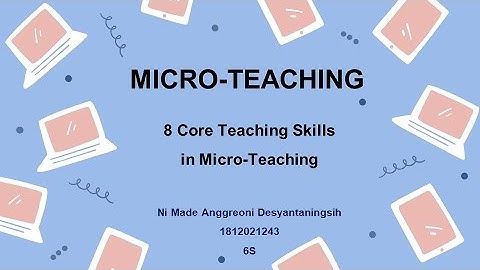 Micro- Teaching| Practicing 8 Core Teaching Skills in Micro-Teaching