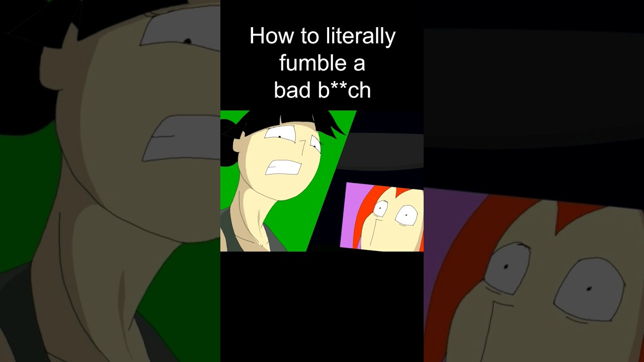 How To LITERALLY Fumble A Baddie YouTube How To LITERALLY Fumble A Baddie YouTube