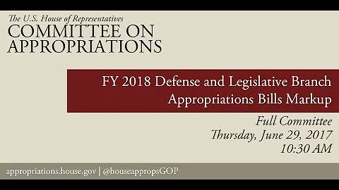 Full Committee Markup: FY 2018 Defense & Legislative Branch Appropriations Bill (EventID=106206)