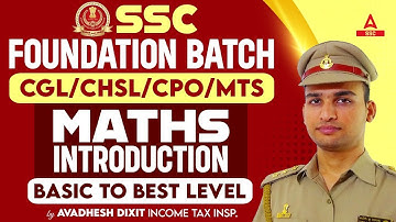 SSC CGL/CHSL/CPO 2023 | Maths Classes by Dixit Sir | Foundation Batch Introduction